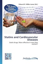 Edward R. Miller-Jones, Edwar R Miller-Jones - Statins and Cardiovascular Diseases