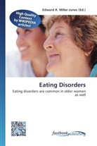 Edward R. Miller-Jones, Edwar R Miller-Jones - Eating Disorders