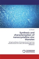 Jan Mrazek - Synthesis and characterization of nanocrystalline zinc titanates