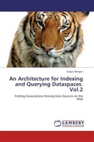 Sergio Mergen - An Architecture for Indexing and Querying Dataspaces. Vol.2
