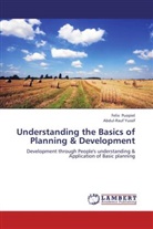 Feli Puopiel, Felix Puopiel, Abdul-Rauf Yussif - Understanding the Basics of Planning & Development
