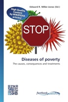 Edward R. Miller-Jones, Edwar R Miller-Jones, Edward R Miller-Jones - Diseases of poverty