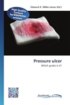 Edward R. Miller-Jones, Edwar R Miller-Jones - Pressure ulcer
