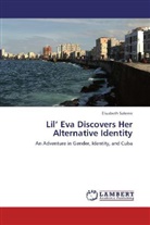 Elizabeth Salerno - Lil  Eva Discovers Her Alternative Identity