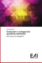 Silvia Mandrioli - Evoluzioni e sviluppi del quadrato semiotico