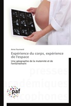 Anne Fournand, Fournand-a - Experience du corps, experience
