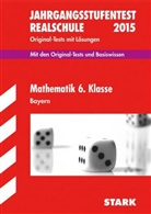 Nicole Merker - Jahrgangsstufentest Realschule Bayern 2015: Mathematik 6. Klasse