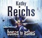 Kathy Reichs, Linda Emond - Bones to Ashes (Audio book)