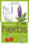 Bob Press, Press Bob, Christine Hart-Davis - Green Guide to Herbs Of Britain And Europe