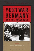Caroline Sharples, Caroline (Caroline Sharples Sharples, Caroline (University of Leicester Sharples, Dr Caroline (Caroline Sharples Sharples - Postwar Germany and the Holocaust