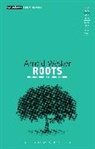 Arnold Wesker - Roots
