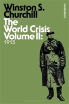 Sir Sir Winston S. Churchill, Sir Winston S Churchill, Sir Winston S. Churchill, Winston S. Churchill - The World Crisis - 2: The World Crisis Volume II