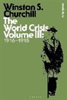 Sir Winston S Churchill, Sir Winston S. Churchill, Winston S. Churchill - The World Crisis Volume III