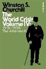 Sir Winston S Churchill, Sir Winston S. Churchill, Winston S. Churchill - The World Crisis Volume IV