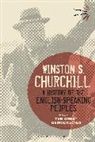 Sir Winston S. Churchill, Winston S. Churchill - A History of the English-Speaking Peoples