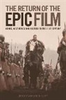 Andrew B R Elliot, Andrew B. R. Elliot, Andrew B.r. (Senior Lecturer in Media and Elliot, Andrew B.r. Elliott Elliot, Elliot Andrew, Andrew Elliott... - Return of the Epic Film