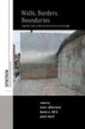 Marc Silberman, Marc Till Silberman, Marc Silberman, Karen E. Till, Janet Ward - Walls, Borders, Boundaries