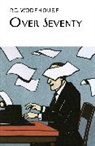 P. G. Wodehouse, P.G. Wodehouse - Over Seventy