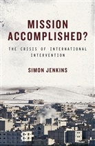 Simon Jenkins, Jenkins Simon - Mission Accomplished?