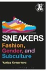 Yuniya Kawamura, Yuniya (Fashion Institute of Technology Kawamura, Kawamura Yuniya, Joanne B Eicher, Joanne B (The University of Minnesota Us) Eicher, Joanne B. Eicher - Sneakers