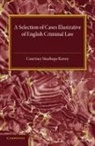 C. S. Kenny, Courtney Stanhope Kenny, Kenny Courtney Stanhope - Selection of Cases Illustrative of English Criminal Law