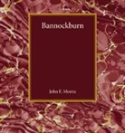 John E. Morris, Morris John E. - Bannockburn
