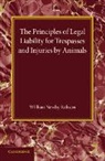 William Newby Robson, Robson William Newby - Principles of Legal Liability for Trespasses and Injuries By Animals
