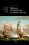 Sarah Dromgoole, Sarah (University of Nottingham) Dromgoole, Dromgoole Sarah - Underwater Cultural Heritage and International Law