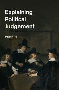 Perri 6, Perri (Nottingham Trent University) 6, 6 Perri, Perri - Explaining Political Judgement