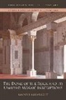 Marcus Milwright, MILWRIGHT M - Dome of the Rock and Its Umayyad Mosaic Inscriptions
