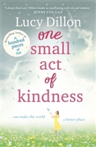 Lucy Dillon - One Small Act of Kindness