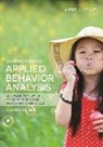 Albert J Kearney, Albert J. Kearney, Kearney Albert J - Understanding Applied Behavior Analysis, Second Edition