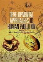 J Boughner, Julia C. Boughner, Julia C. (University of Saskatchewan Boughner, Julia C. Rolian Boughner, Julie Boughner, Julie Rolian Boughner... - Developmental Approaches to Human Evolution