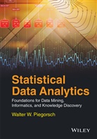 W Piegorsch, W. Piegorsch, Walter W Piegorsch, Walter W. Piegorsch, Walter W. (Deptartment of Statistics Piegorsch, Walter W. Piegorsch - Statistical Data Analytics
