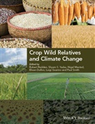 Mohammad Ehsan Dulloo, Luigi Guarino, Nigel Maxted, B Redden, Robert Redden, Robert J. Yadav Redden... - Crop Wild Relatives and Climate Change