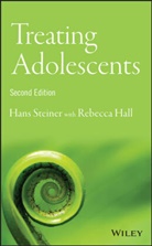 Rebecca E Hall, Rebecca E. Hall, Hall Rebecca E., H Steiner, Han Steiner, Hans Steiner... - Treating Adolescents