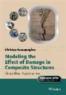 C Kassapoglou, Christos Kassapoglou, Christos (Delft University of Technol Kassapoglou, Christos (Delft University of Technology) Kassapoglou, Kassapoglou Christos, Peter Belobaba... - Modeling the Effect of Damage in Composite Structures