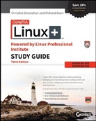 Richard Blum, Christin Bresnahan, Christine Bresnahan, Christine Blum Bresnahan, Roderick W. Smith - Comptia Linux+ Powered By Linux Professional Institute Study Guide