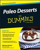 Consumer Dummies, Harlan, Adrian Harlan, Adrian Consumer Dummies Harlan, Adriana Harlan, Harlan Adriana - Paleo Desserts for Dummies