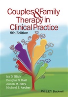 Michael Ascher, Ascher Michael, ID Glick, Ira Glick, Ira D Glick, Ira D. Glick... - Couples and Family Therapy in Clinical Practice