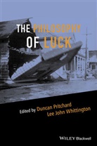 D Pritchard, Duncan Pritchard, Duncan (Royal Society of Edinburgh Pritchard, Duncan Whittington Pritchard, Lee John Whittington, John Whittington... - Philosophy of Luck