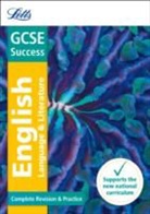 Collins Uk, Letts GCSE - Gcse 9 1 English Language and English Literature Complete Revision &