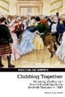 Tanja Bueltmann, Tanja (School of Arts &amp; Social Science Bueltmann - Clubbing Together