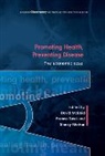 David McDaid, David Sassi Mcdaid, Sherry Merkur, Franco Sassi - Promoting Health, Preventing Disease: The Economic Case