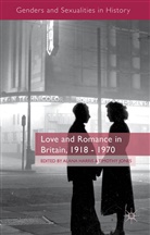 Alana Jones Harris, Dr. Alana Jones Harris, Harris, A Harris, A. Harris, Alana Harris... - Love and Romance in Britain, 1918 - 1970
