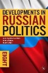 Henry E. Hale, Richard Sakwa, Stephen White, Stephen Sakwa White, Henry E. Hale, Richard Sakwa... - Developments in Russian Politics 8
