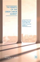 Panagiotis E. Petrakis, Petrakis, P Petrakis, P. Petrakis, Panagiotis E. Petrakis - Rebirth of the Greek Labor Market