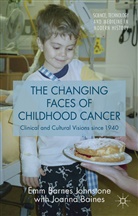 J. Baines, Joann Baines, Joanna Baines, E. Barnes, Emm Barnes Johnstone, Emm Baines Barnes Johnstone... - Changing Faces of Childhood Cancer