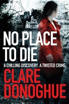 Clare Donoghue, Donoghue Clare - No Place to Die