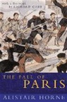 Alistair Horne - The Fall of Paris